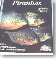 Photo by Frank Magallanes, Cover of Piranhas, A complete Pet Owners Manual